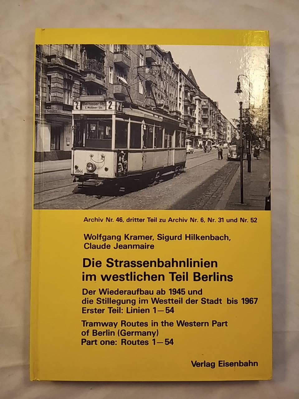 Die Strassenbahnlinien im westlichen Teil Berlins Teil 1 : Linien 1 - 54 Books