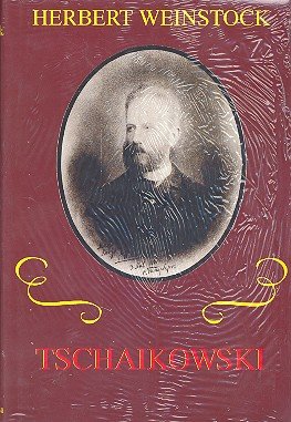 Tschaikowsky. Biographie: Mit vollst. neu rev. Werkverzeichnis Pop culture