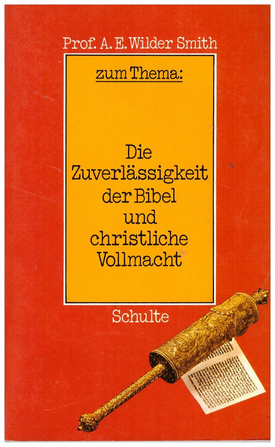 Die Zuverlässigkeit der Bibel und christliche Vollmacht Books