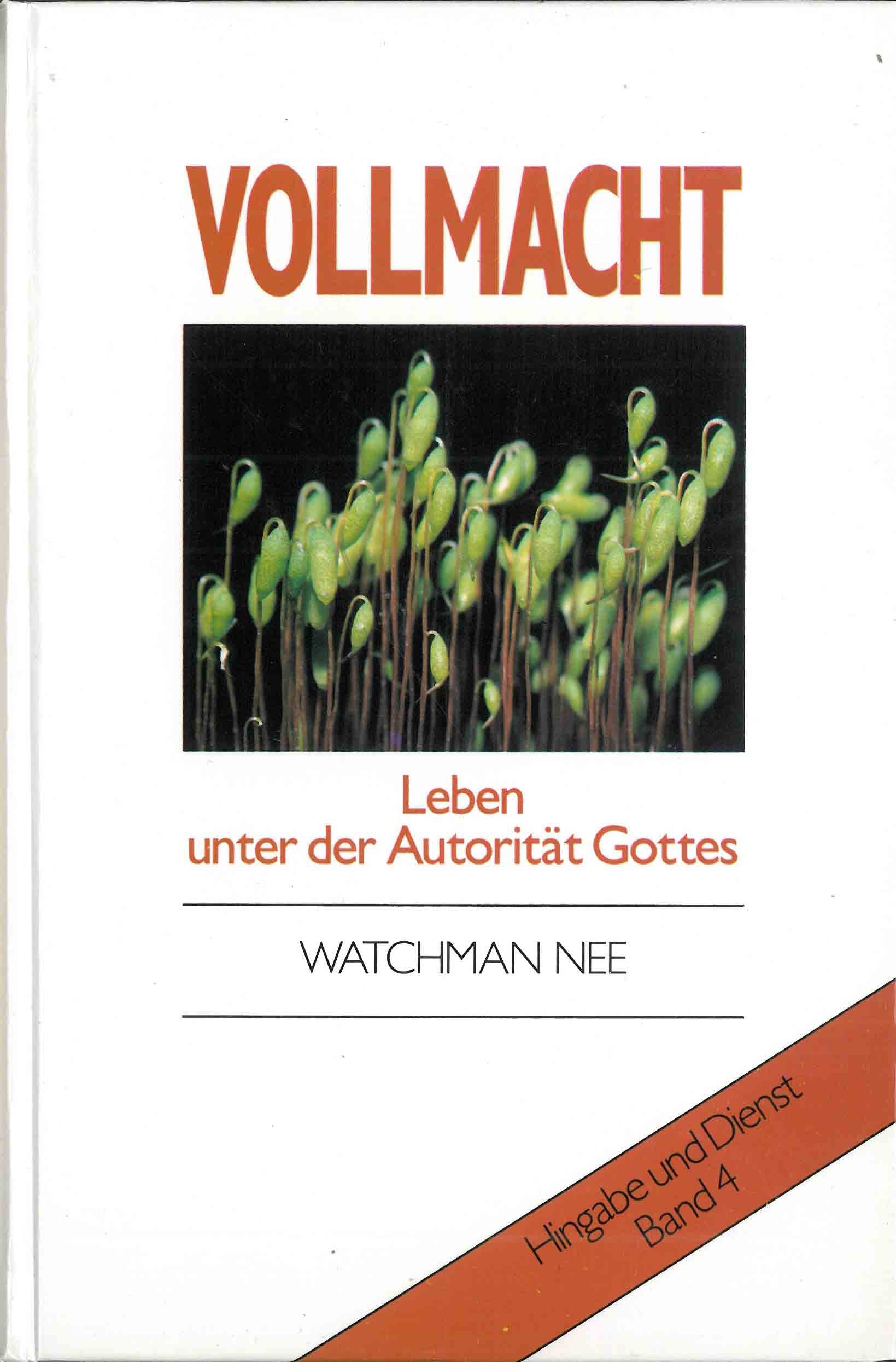 Vollmacht. Leben unter der Autorität Gottes, Bd 4 (Livre en allemand) book