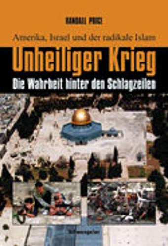 Unheiliger Krieg: Amerika, Israel und der radikale Islam Books