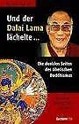 Und der Dalai Lama lächelte...: Die dunklen Seiten des tibetischen Buddhismus Religion & Esotericism