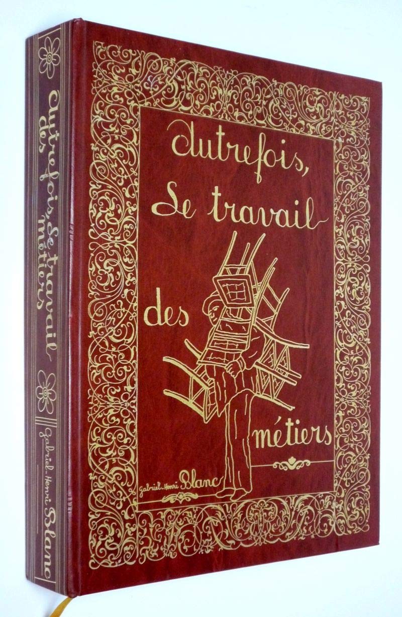 Autrefois le travail des métiers book