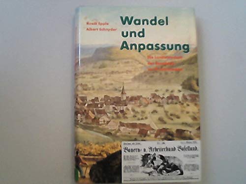 Wandel und Anpassung: Die Landwirtschaft des Baselbiets im 19. Jahrhundert (Quellen und Forschungen zur Geschichte und Landeskunde des Kantons Basel-Landschaft) Politics & History
