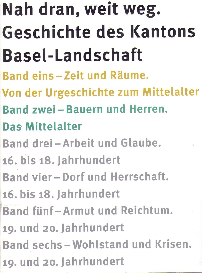 Nah dran, weit weg. Geschichte des Kantons Basel-Landschaft. 6 Bände Books