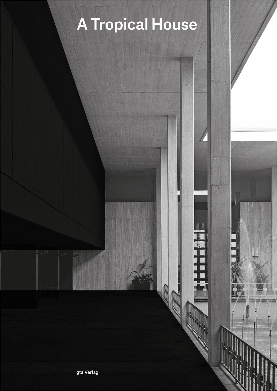 A Tropical House: The Embassy of Switzerland in New Delhi Architecture