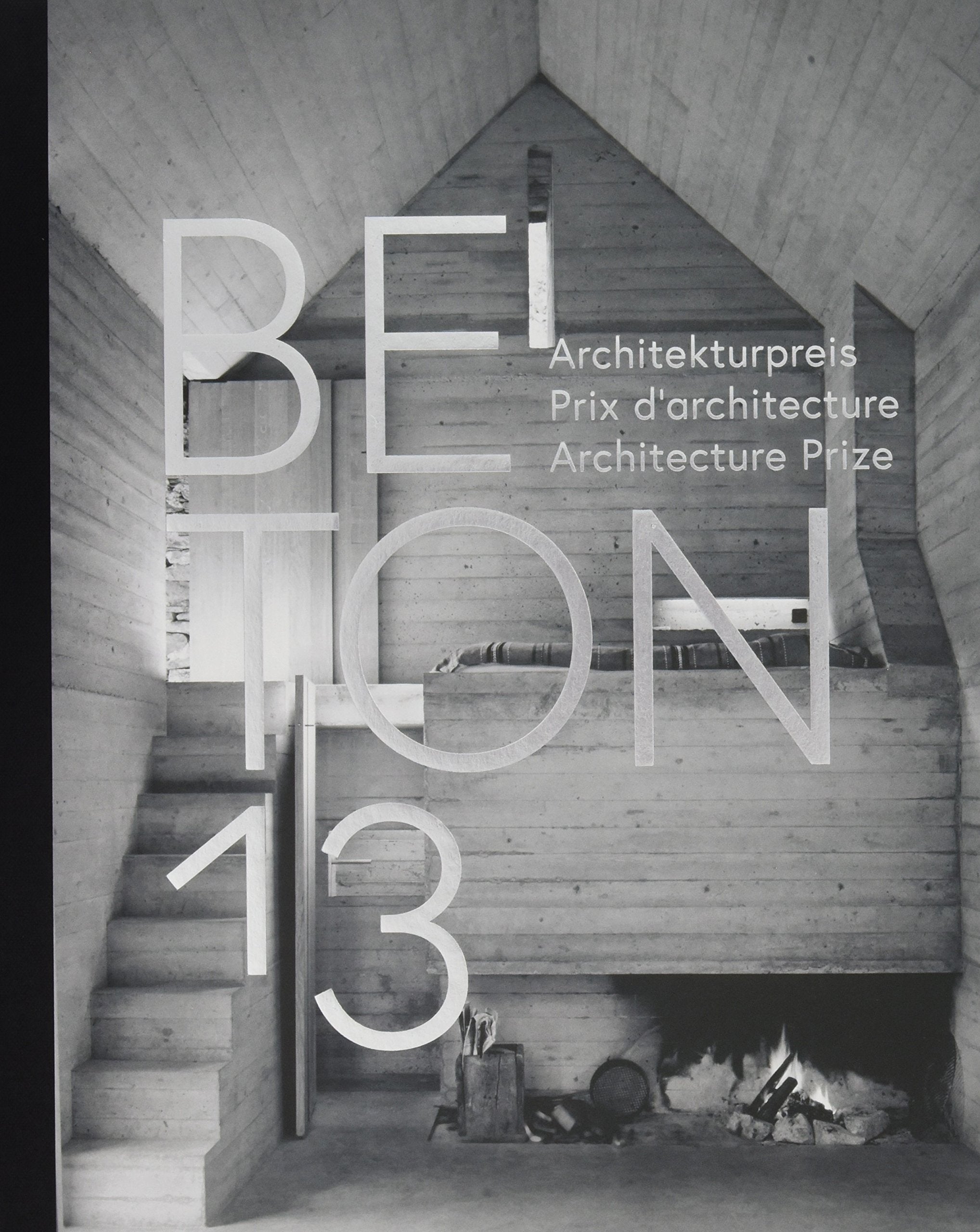 BETON 13: Architekturpreis / Prix d’architecture béton / Architecture Prize Architecture