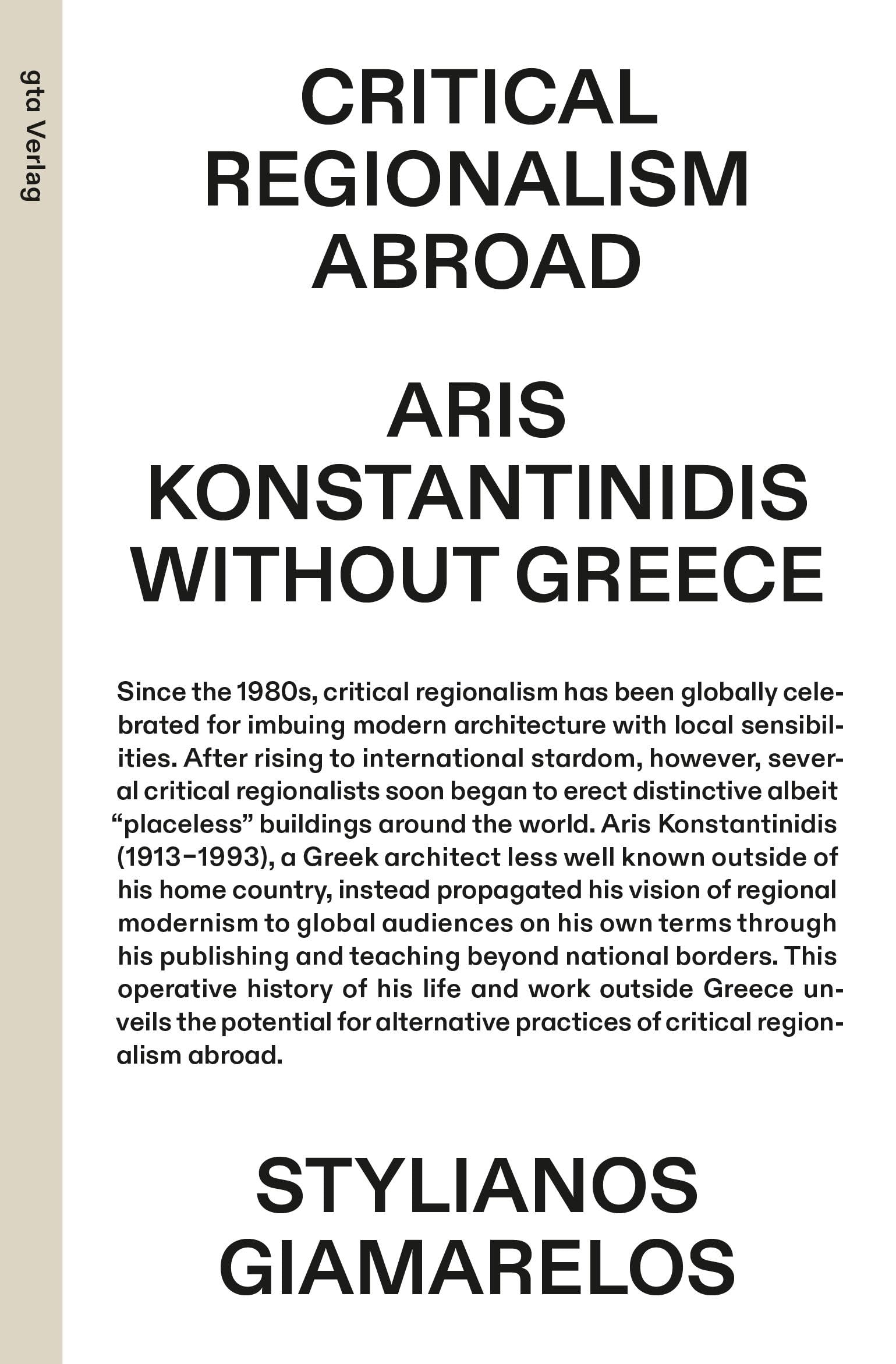Critical Regionalism Abroad: Aris Konstantinidis without Greece (gta edition) Architecture