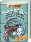 Dorothea's Dies und Das: Tips und Anregungen für Einkauf und Küche Cooking & Enjoying