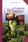 Europäische Weinreise Cooking & Enjoying