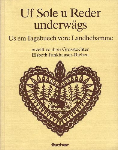 Uf Sole u Reder underwägs - Us em Tagebuech vore Landhebamme Books