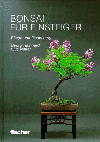 Bonsai für Einsteiger: Pflege & Gestaltung Garden & Plants