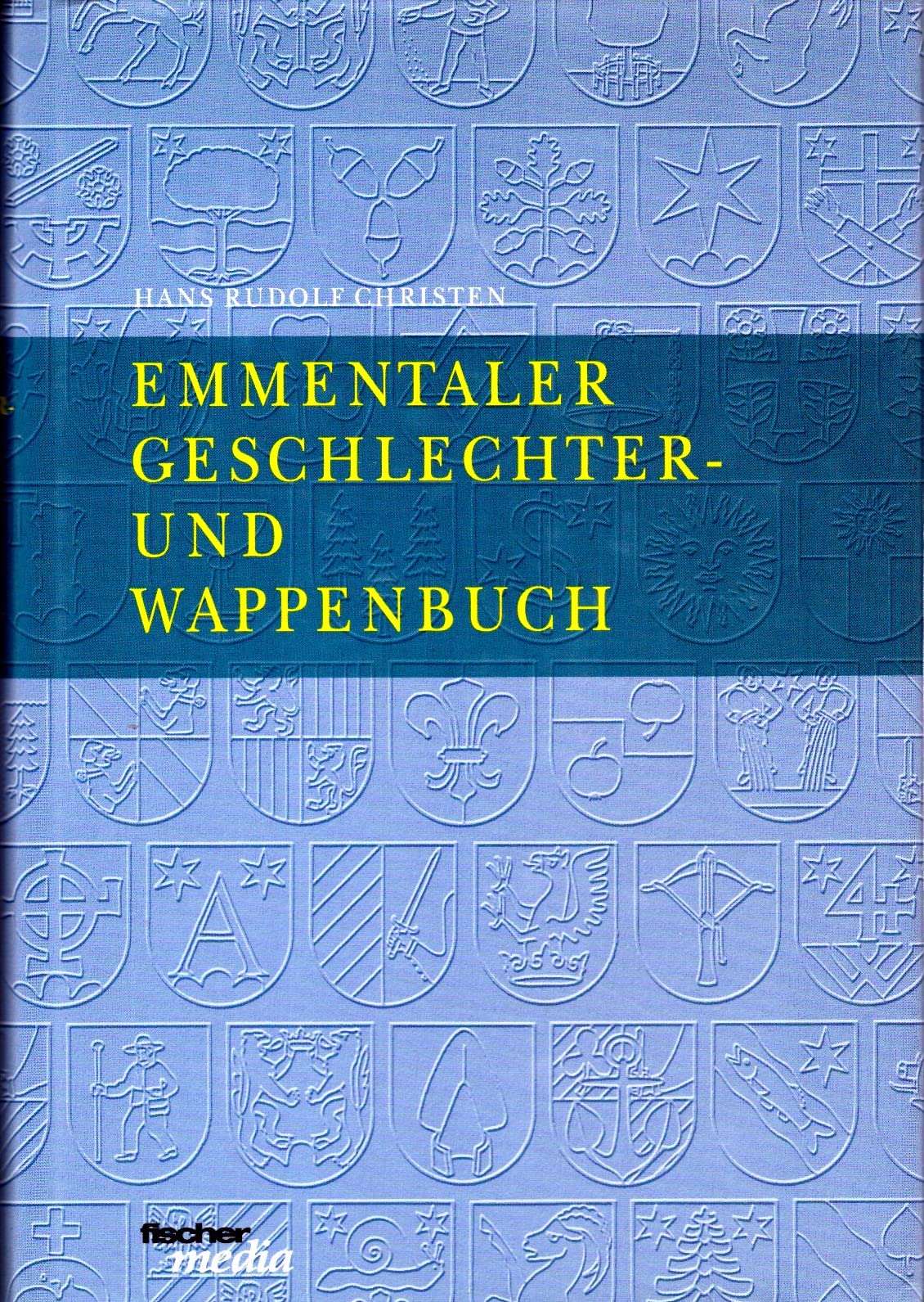 Emmentaler Geschlechter- und Wappenbuch Books