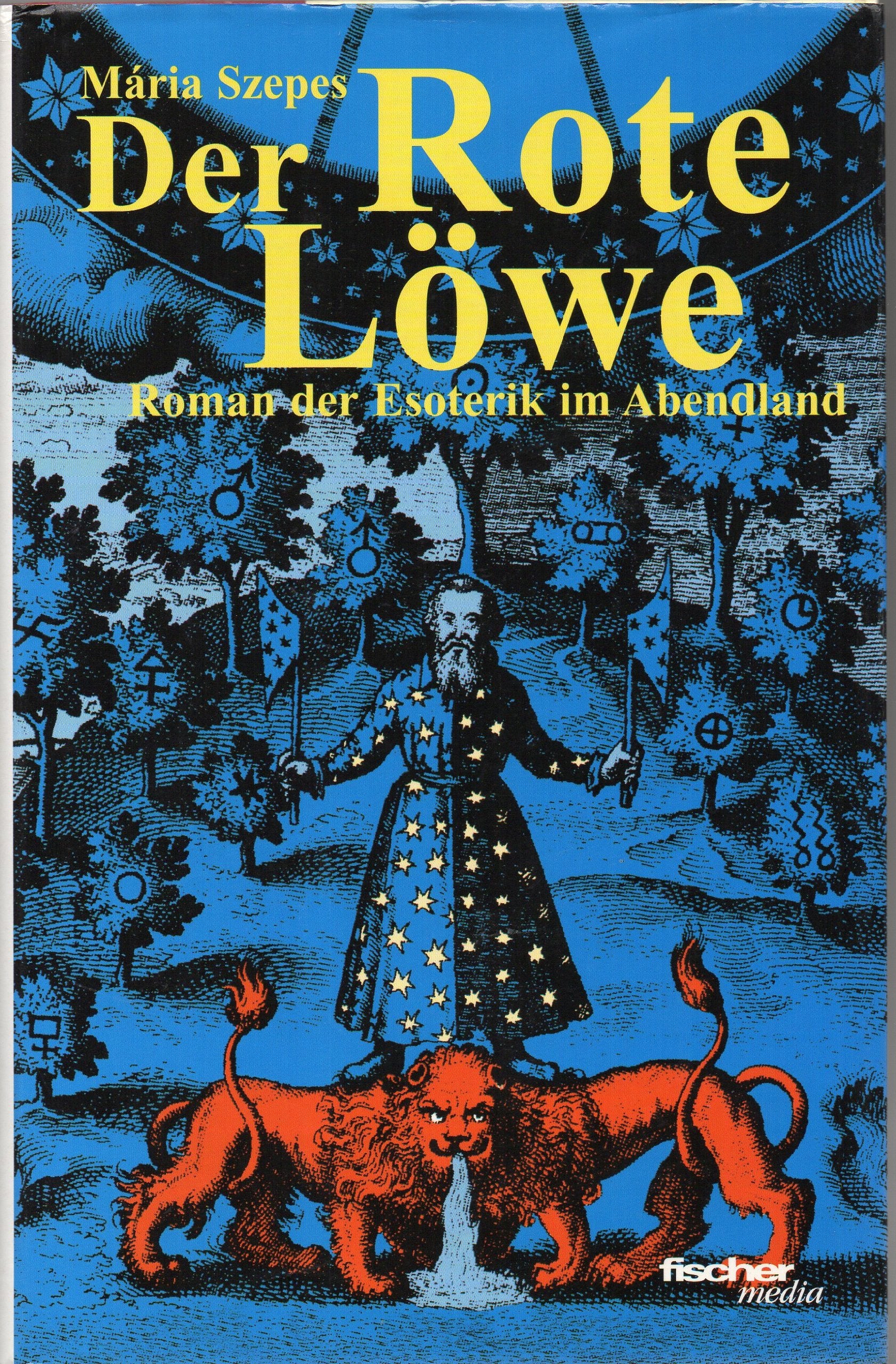 Der Rote Löwe: Roman der Esoterik im Abendland. Aus d. Ungar. v. Gottfried Feidel Fiction