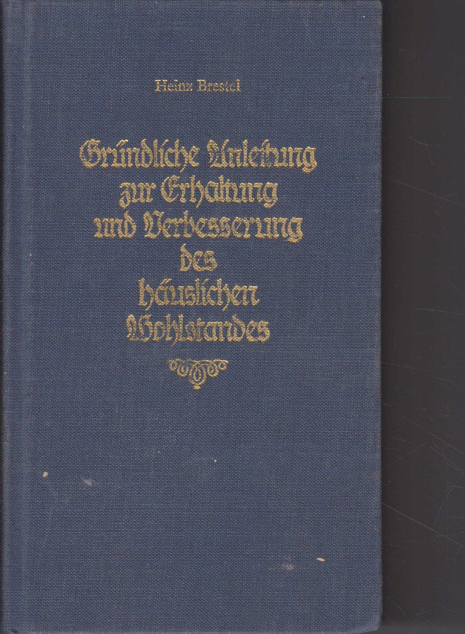 Gründliche Anleitung zur Erhaltung und Verbesserung des häuslichen Wohlstandes.. Faksimile-Geschenk-Ausgabe. Books