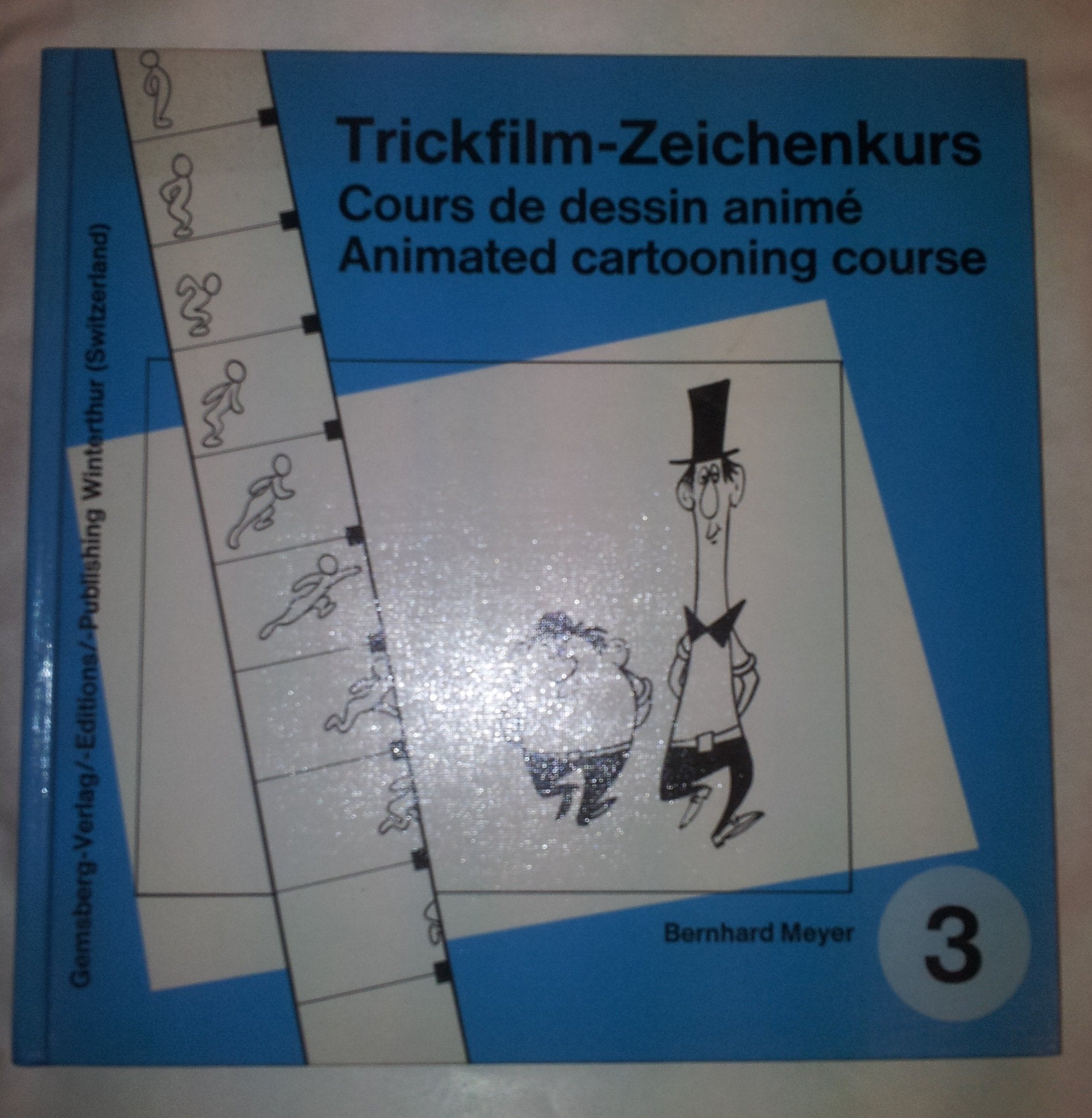 Trickfilm-Zeichenkurs - Cours de dessin animé - Animated cartooning course - Band 3 book