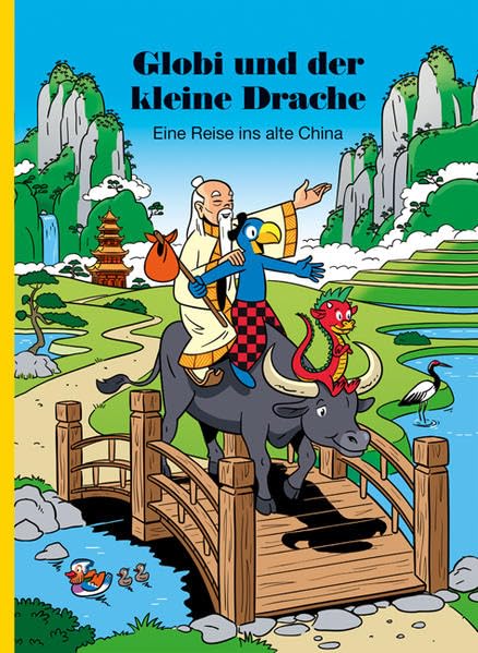 Globi und der kleine Drache: Eine Reise ins alte China - Band 85 (Globi Klassik) Parents & Children