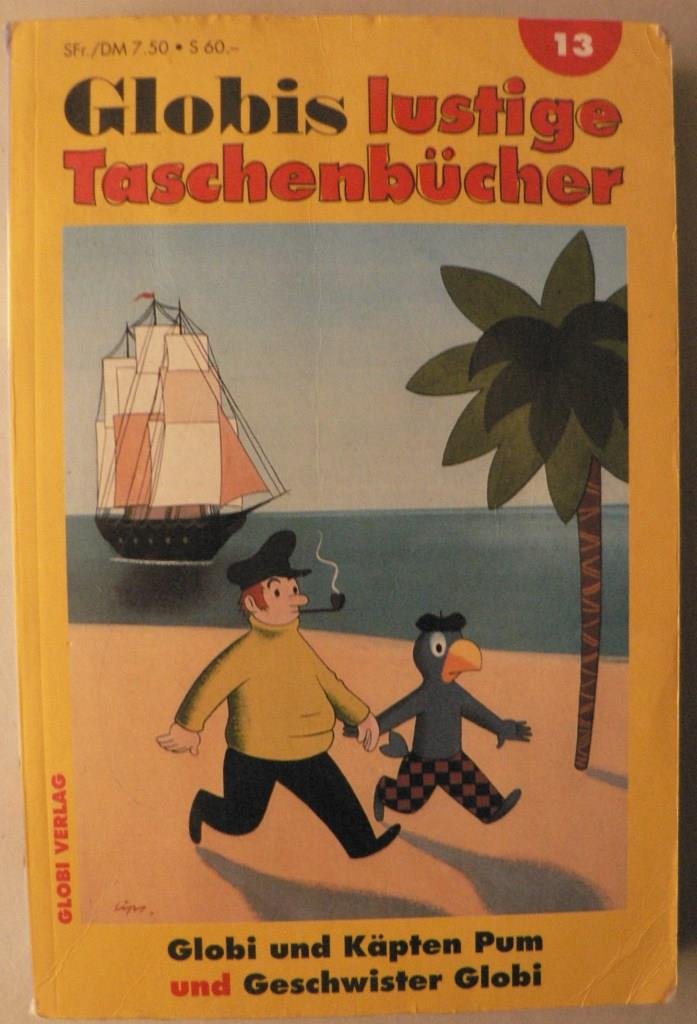 Globi und Käpten Pum /Geschwister Globi Books
