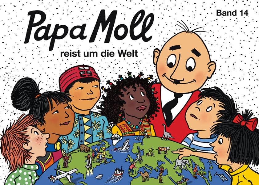 Papa Moll reist um die Welt: Band 14 Novels & Short Stories