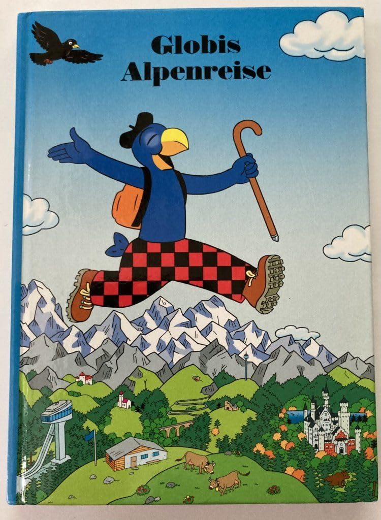 Globis Alpenreise: Band 74 (Globi Klassik) Children's books