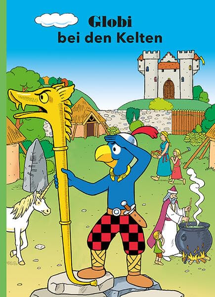Globi bei den Kelten: Band 77 (Globi Klassik) Children's books