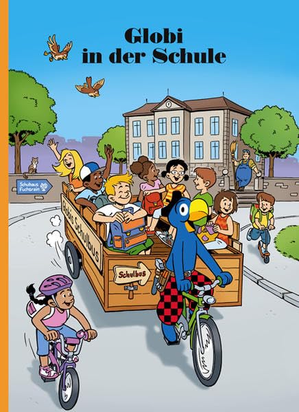 Globi in der Schule: Band 79 (Globi Klassik) Children's books