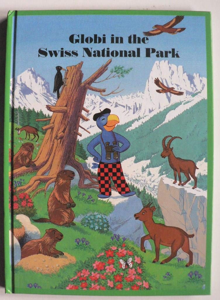 Globi in the Swiss National Park: Volume 61 (Globi Englisch) Children's books