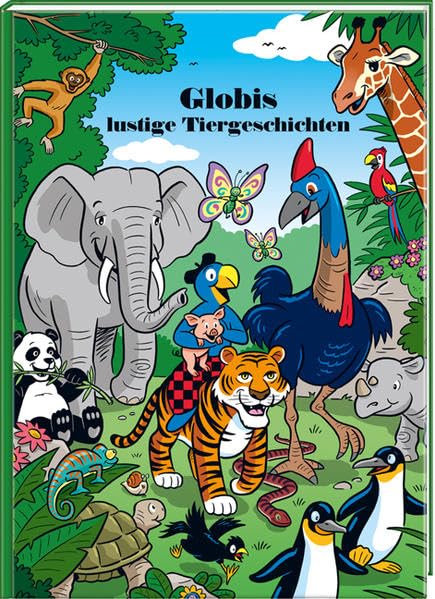 Globis lustige Tiergeschichten: Band 95 (Globi Klassik) Children's books