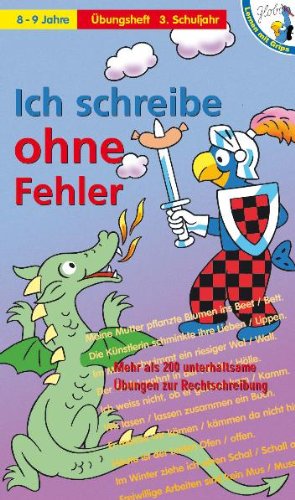 Ich schreibe ohne Fehler - Übungsheft: 8-9 Jahre /3. Schuljahr Foreign Languages ​​& Dictionaries