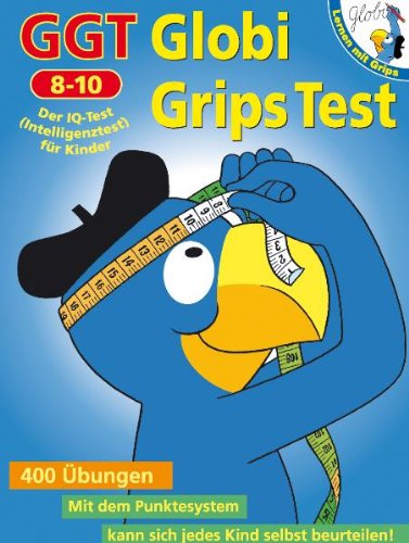 GGT Globi Grips Test: Der Intelligenztest für Kinder book