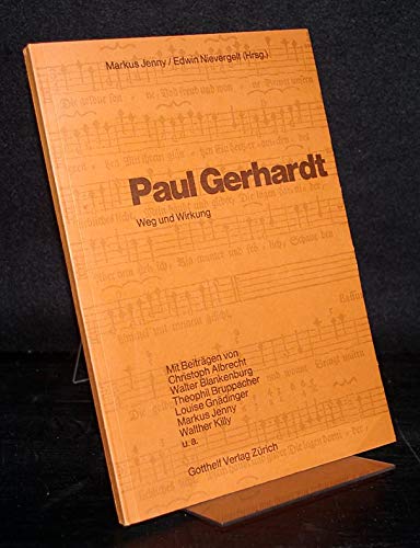 Paul Gerhardt. Weg und Wirkung Arts & Music
