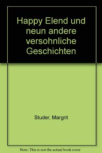 Happy (El)end. Und 9 andere versöhnliche Geschichten Books