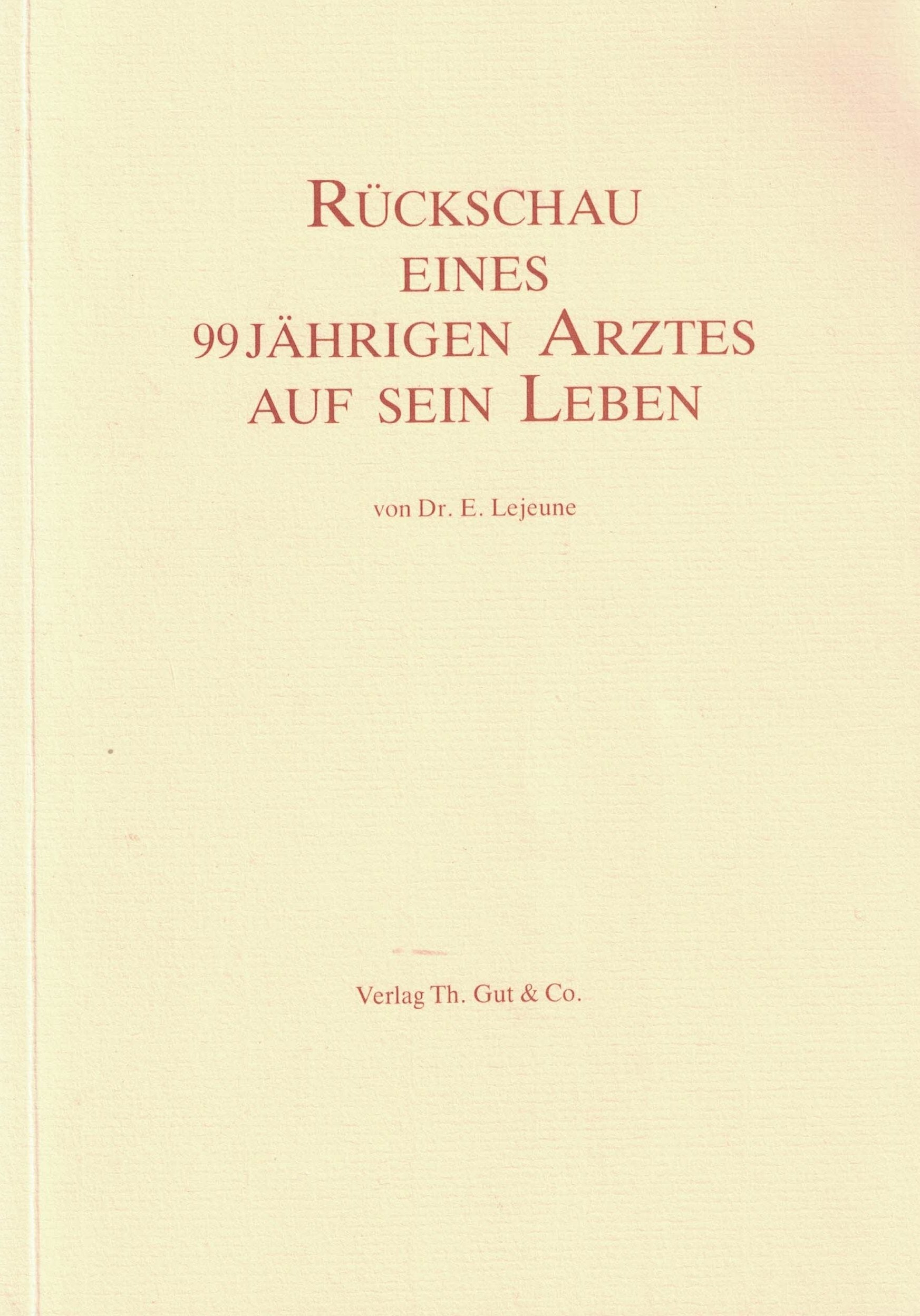 Rückschau eines 99jährigen Arztes auf sein Leben. book