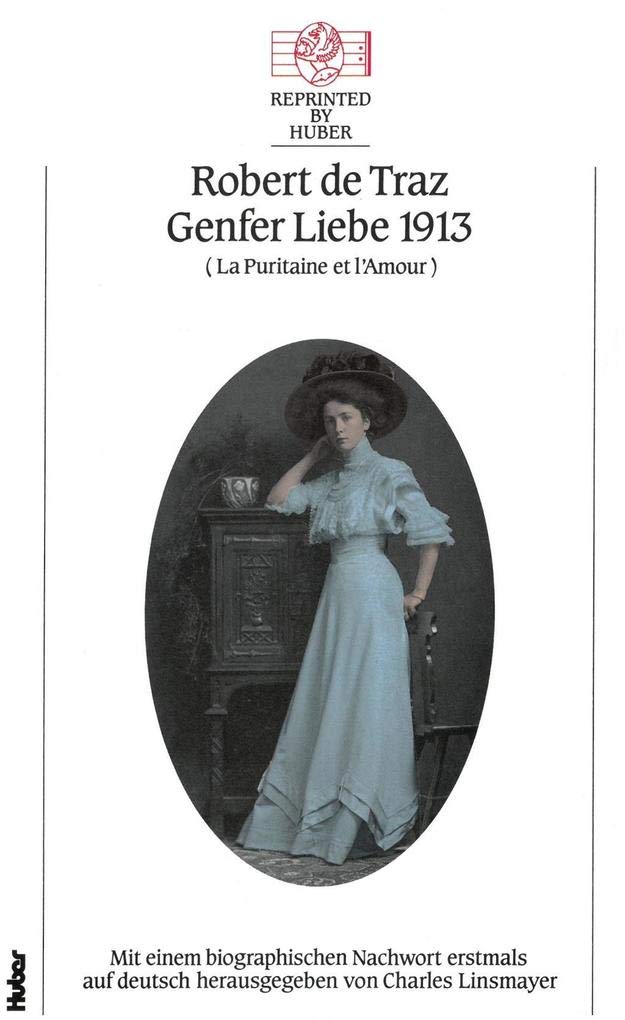 Genfer Liebe 1913 (La puritaine et l´amour) Historical Fiction