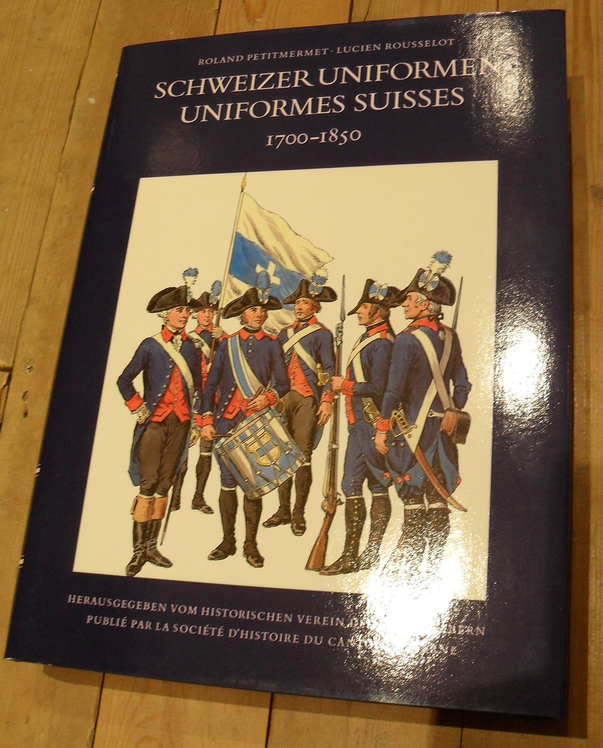 Schweizer Uniformen. Uniformes Suisses 1700-1850 Books