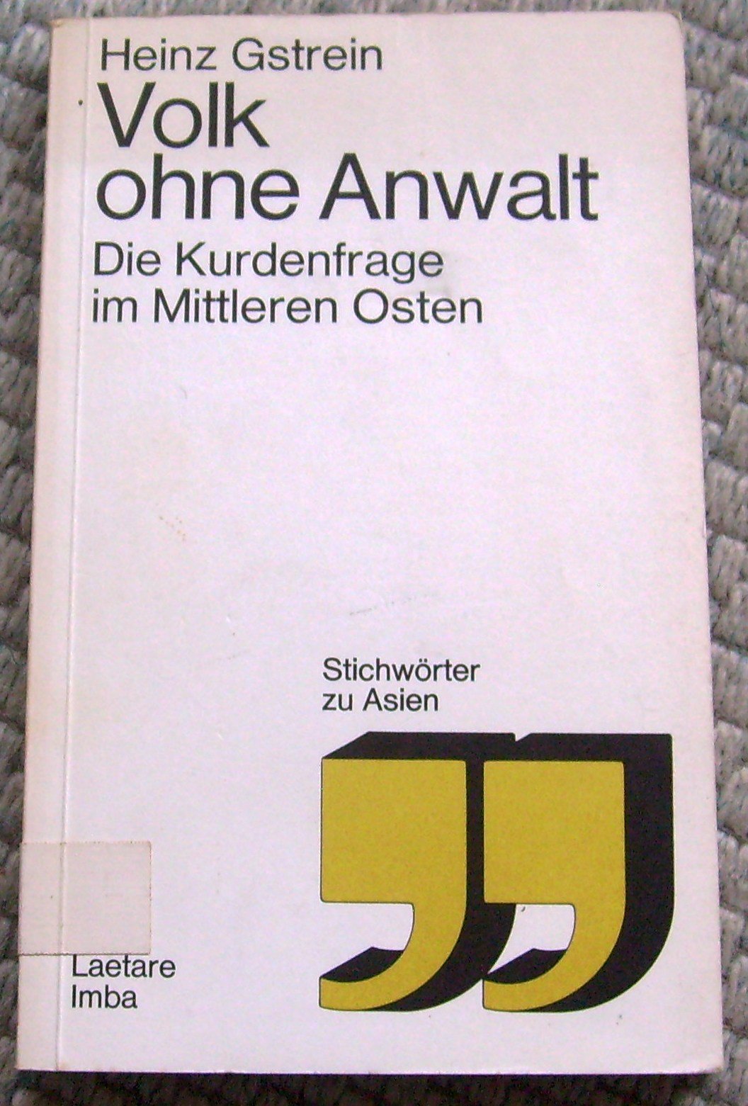 Volk ohne Anwalt. Die Kurdenfrage im Mittleren Osten. Books