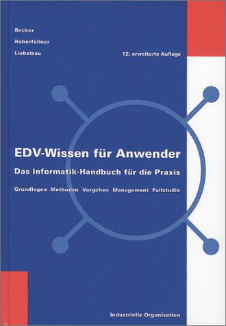 EDV-Wissen für Anwender: Das Informatik-Handbuch für die Praxis Books