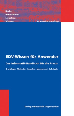 EDV-Wissen für Anwender: Das Informatik-Handbuch für die Praxis Computer Science