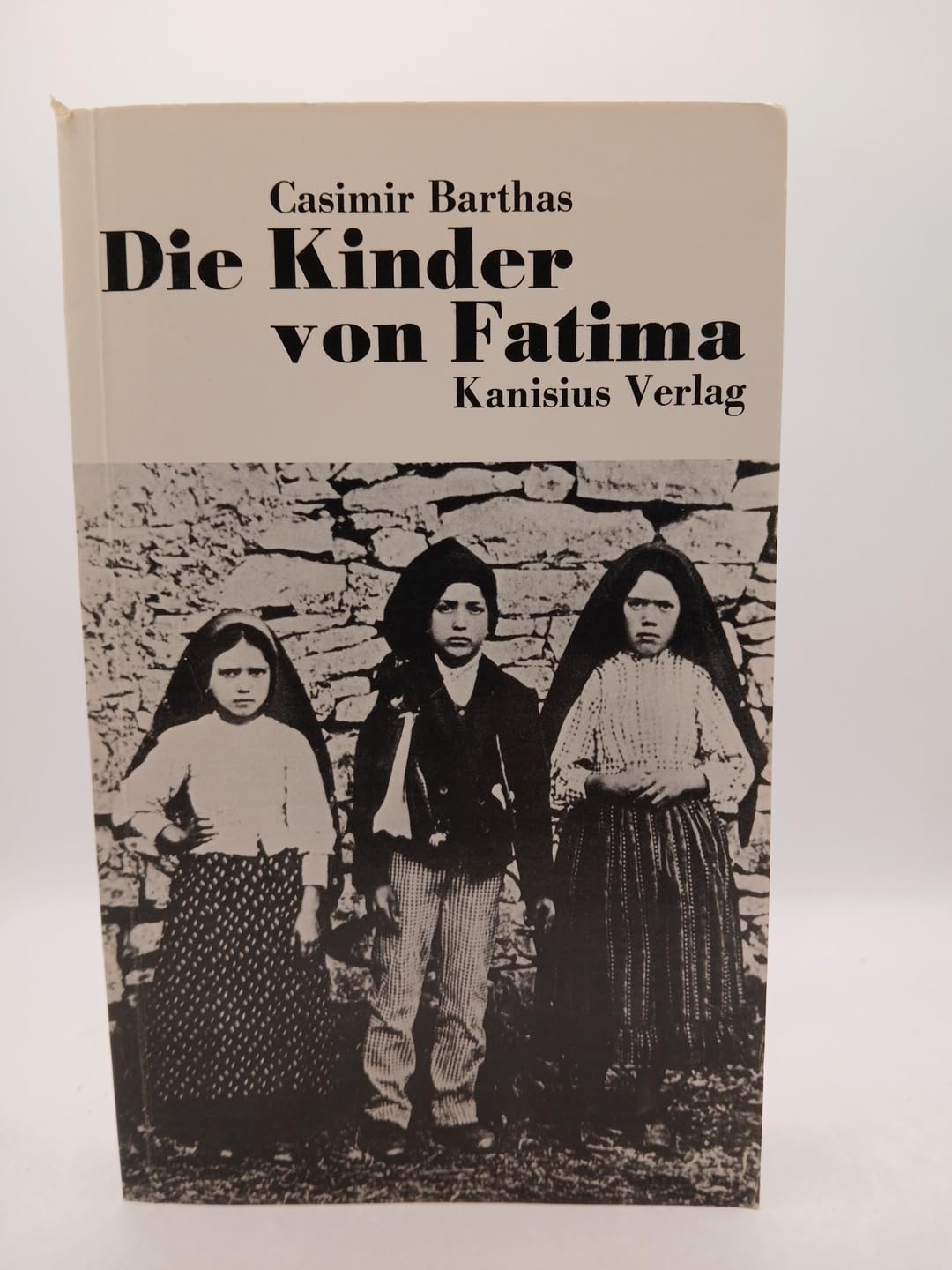Die Kinder von Fatima. Das verborgene Sühneleben der drei Seher Jacinta, Francesco, Lucia Books
