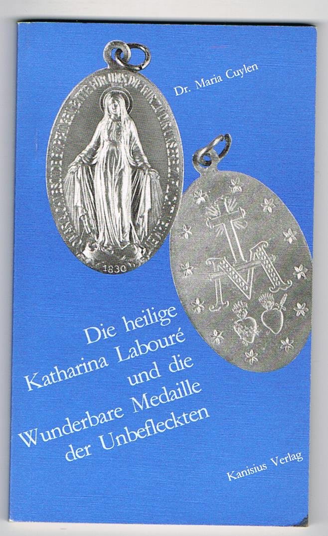 Die hl. Katharina Labouré und die Wunderbare Medaille der Unbefleckten. book