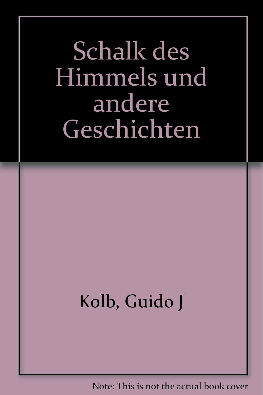 Schalk des Himmels und andere Geschichten Books
