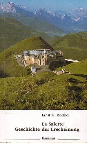 La Salette - Geschichte der Erscheinung Religion & Esotericism