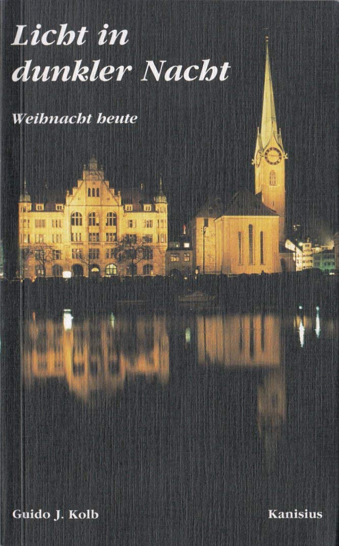 Licht in dunkler Nacht. Weihnacht heute Books