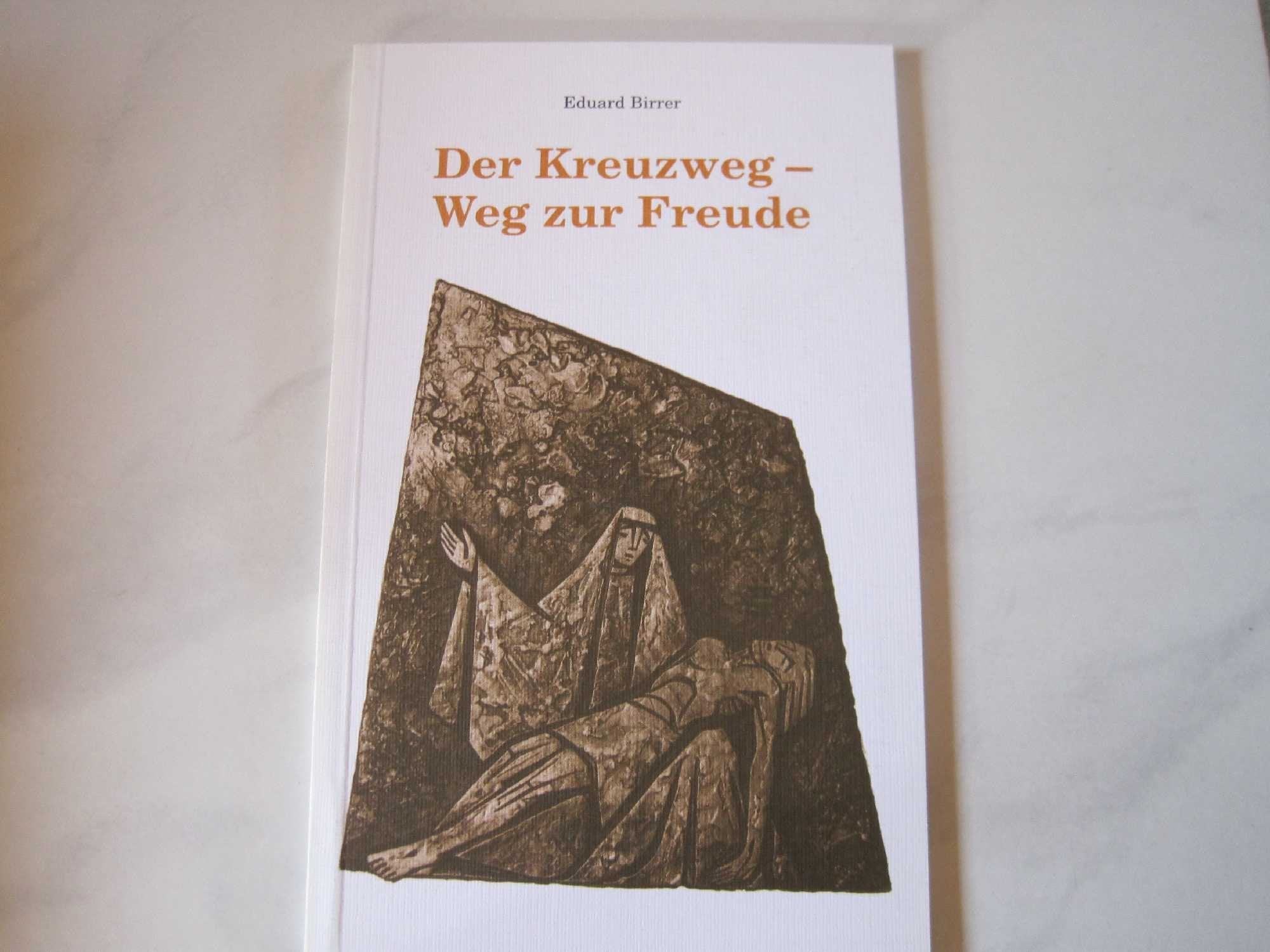 Der Kreuzweg - Weg zur Freude. Mit 14 Kreuzwegstationen von Willi Buck Books