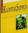 Köstliche Klostersuppen. Für jede Jahreszeit. Cooking & Enjoying