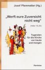 Werft eure Zuversicht nicht weg (Hebr 10, 35). Tugenden für die Kirche von heute und morgen Books