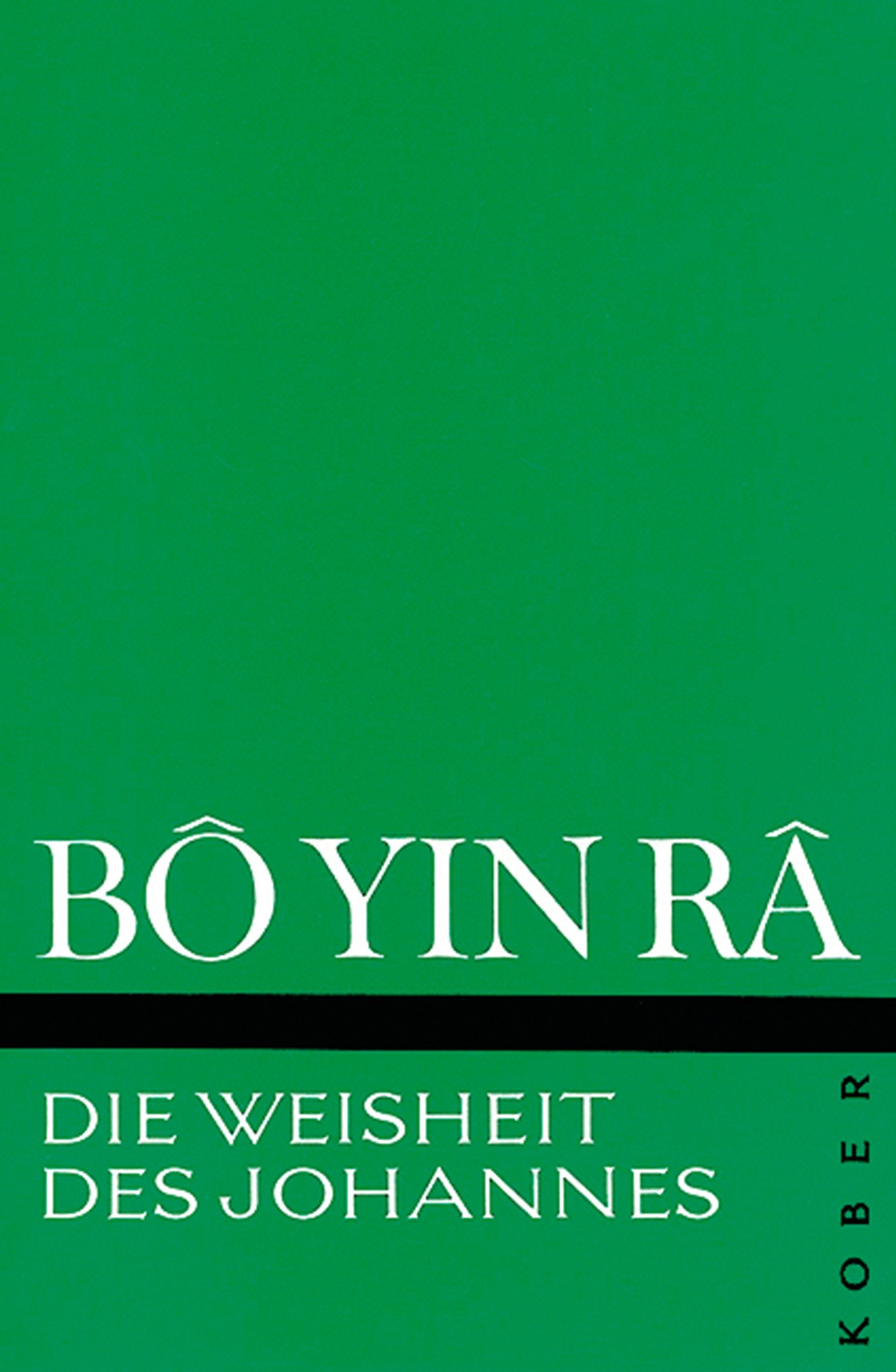 Die Weisheit des Johannes Religion & Esotericism