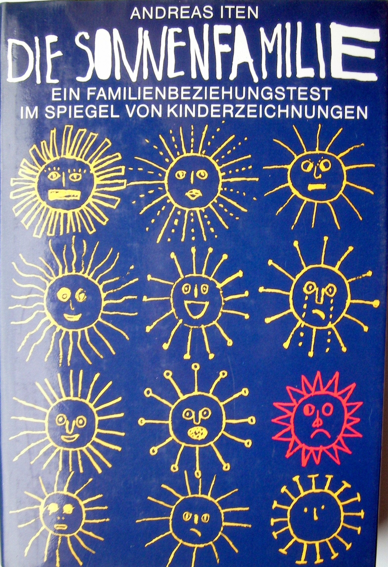 Die Sonnenfamilie. Ein Familienbeziehungstest im Spiegel von Kinderzeichnungen Books