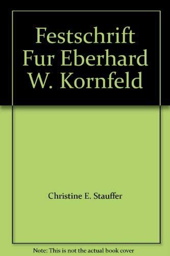 Festschrift für Eberhard W. Kornfeld zum 80. Geburtstag Books