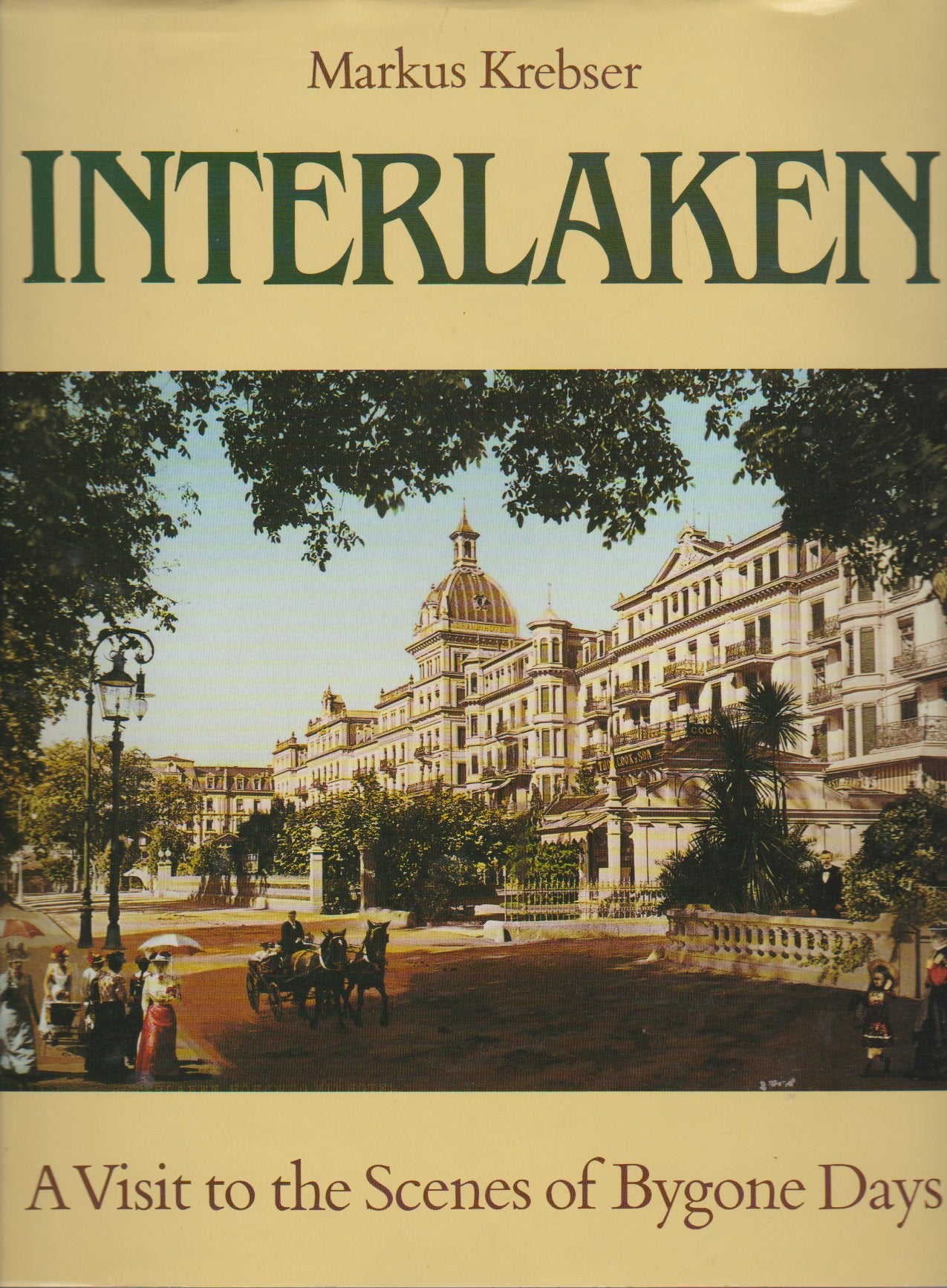 Interlaken - A Visit to the Scenes of Bygone Days Film, Art & Culture